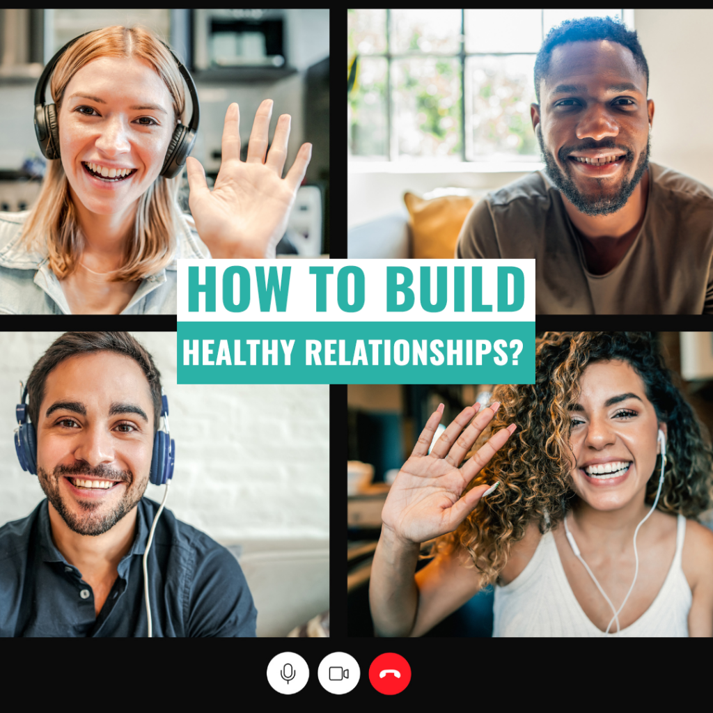 ow to Build Healthy Relationships