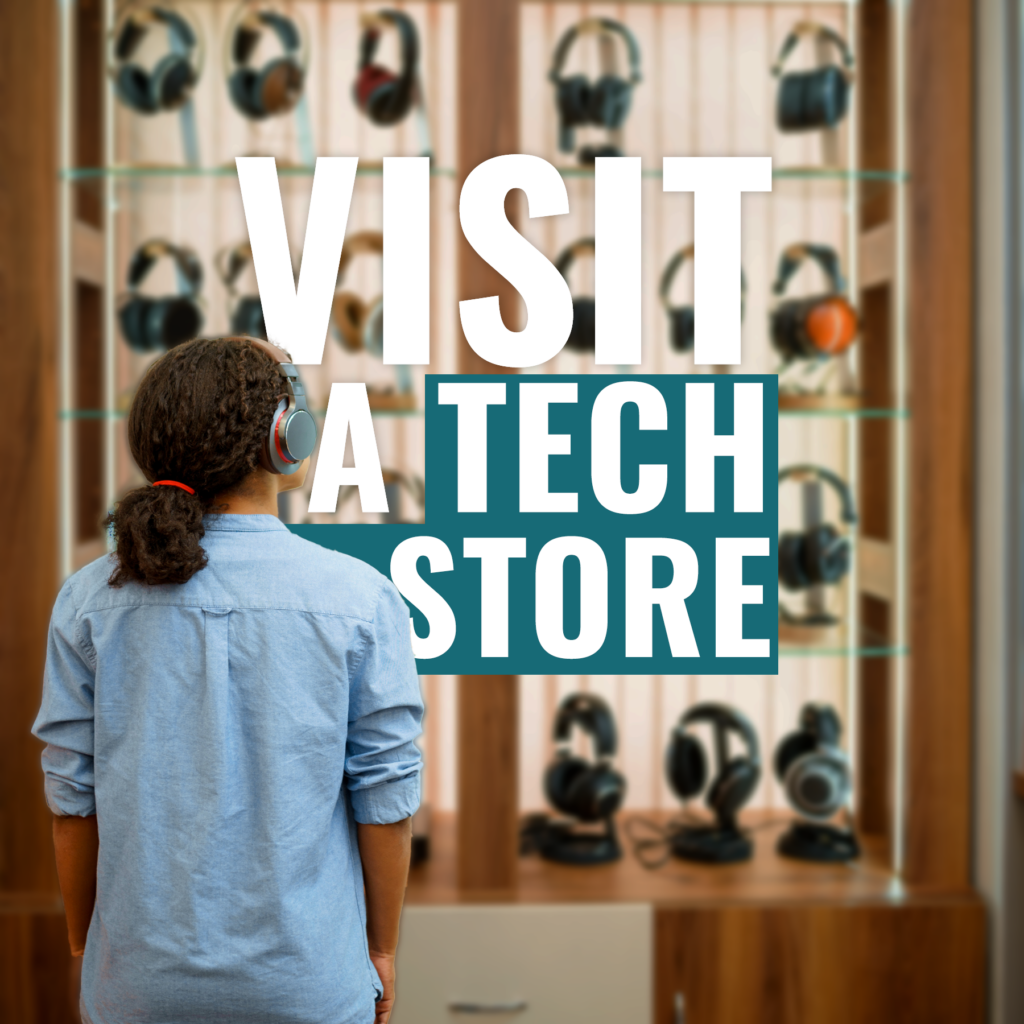 Visit a Tech Store