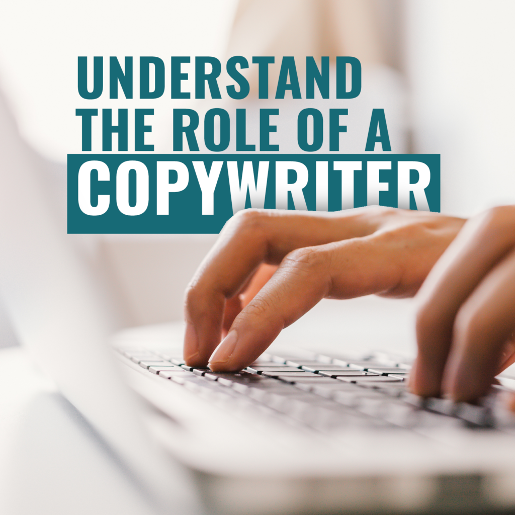 Understand the Role of a Copywriter