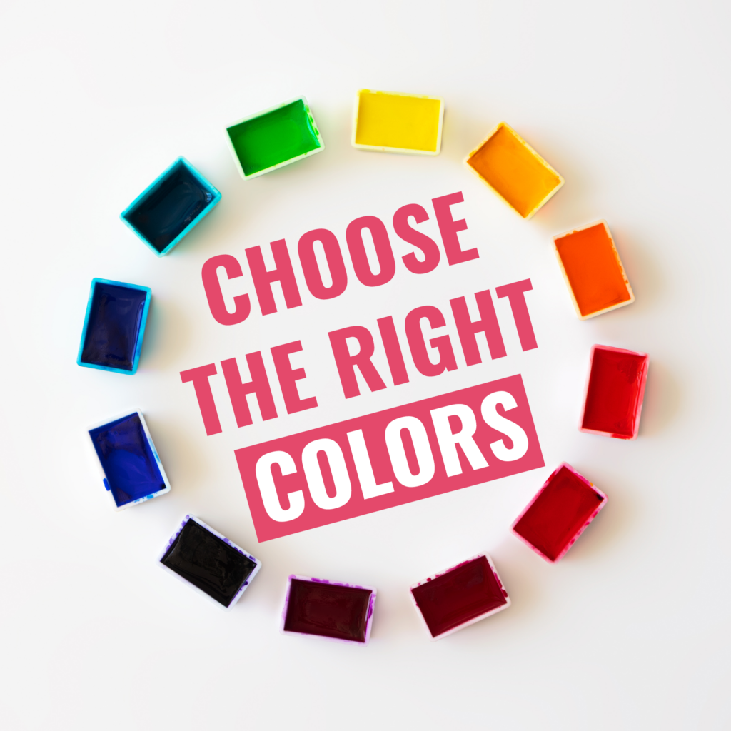 Choose The Right Colors