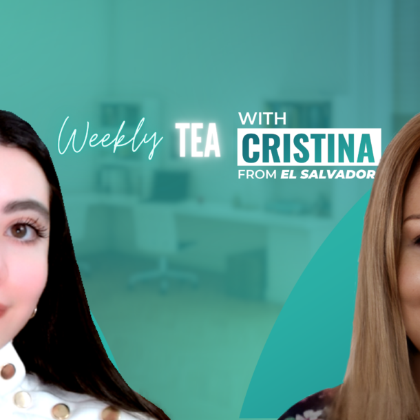 Weekly Tea with Cristina from El Salvador!