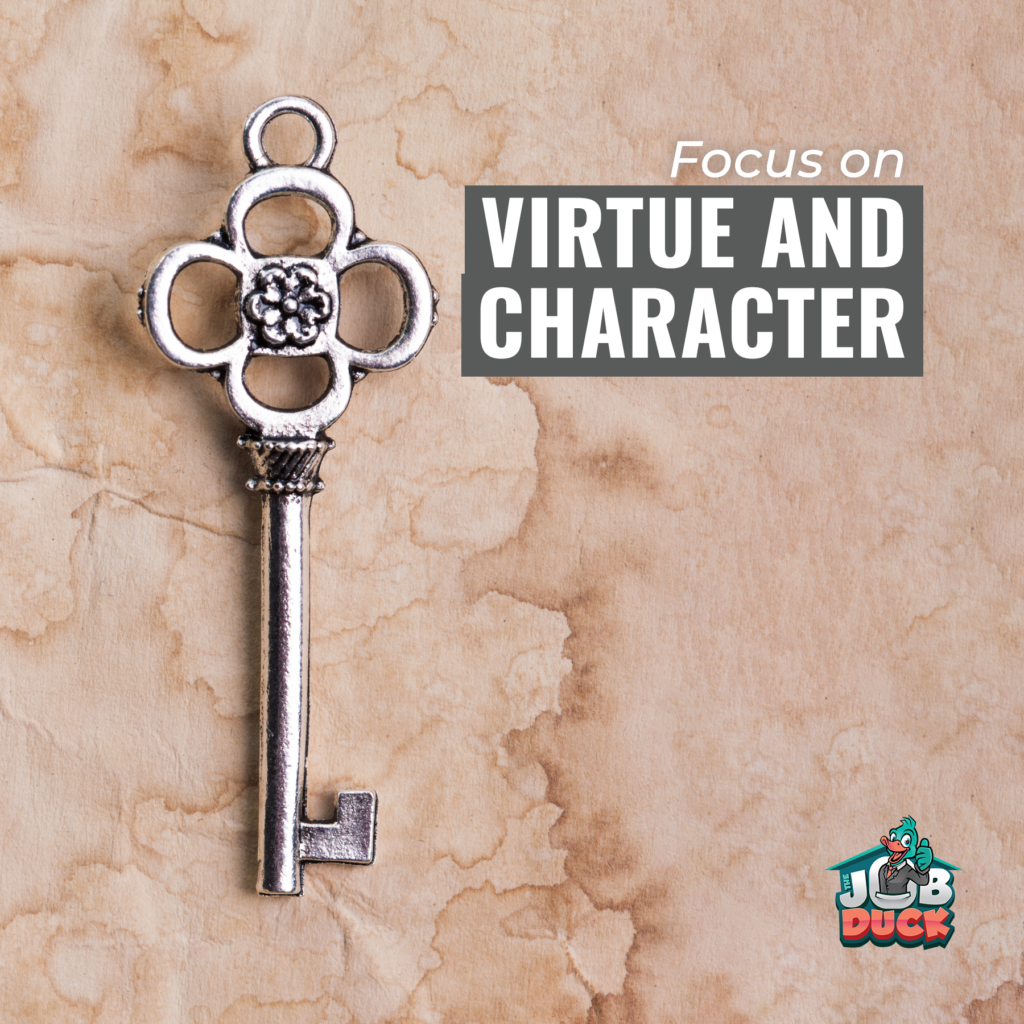 Focus on Virtue and Character