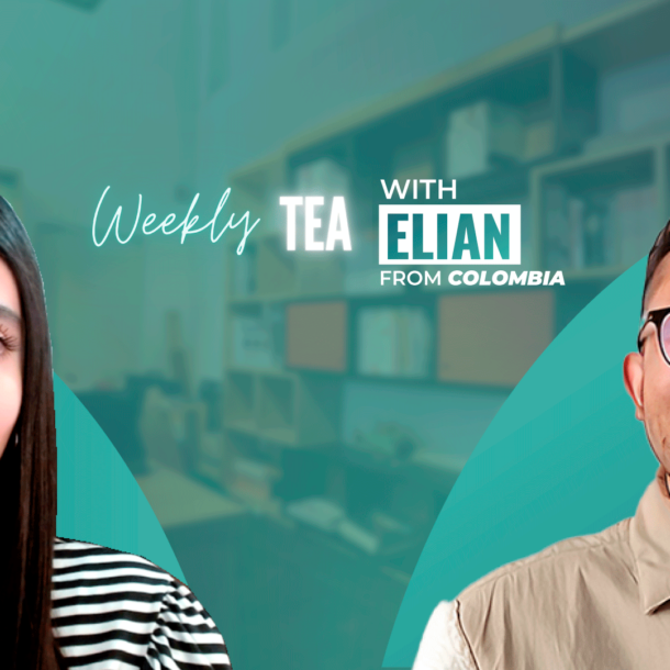 Weekly Tea with Elián from Colombia!