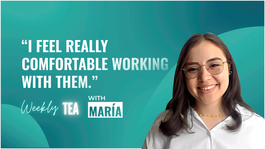 Weekly Tea with Maria Colombia!