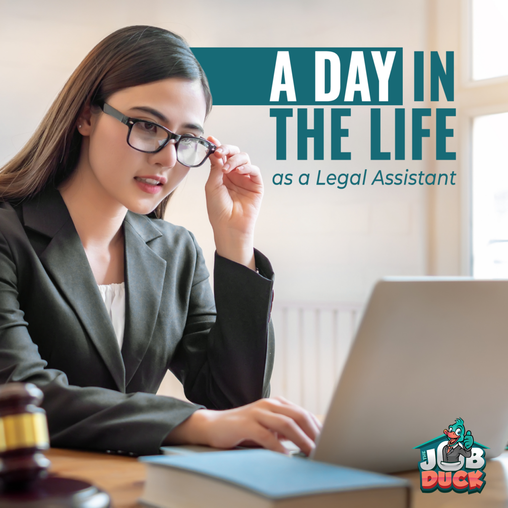 A Day in The Life as A Legal Assistant
