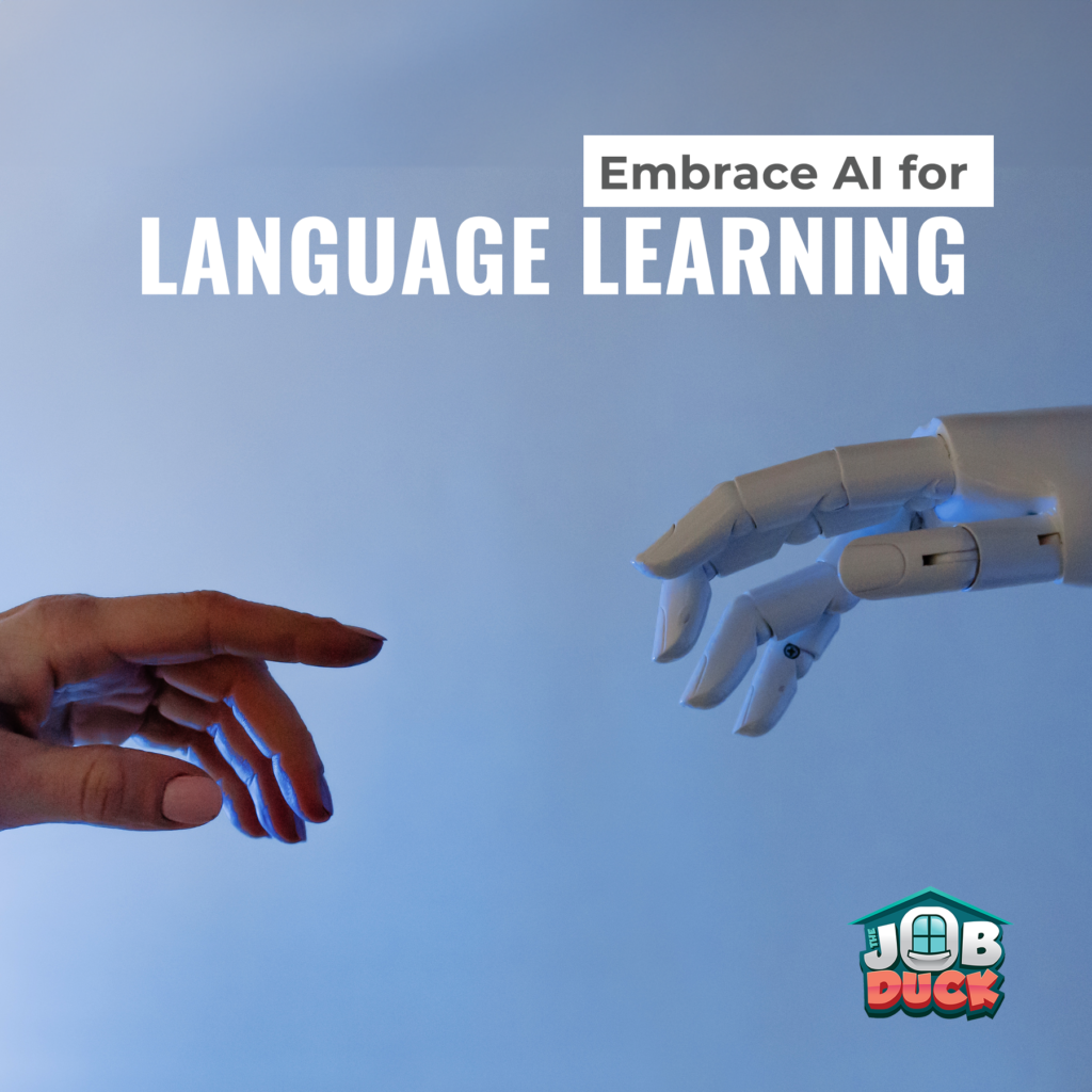 Embrace AI for Language Learning