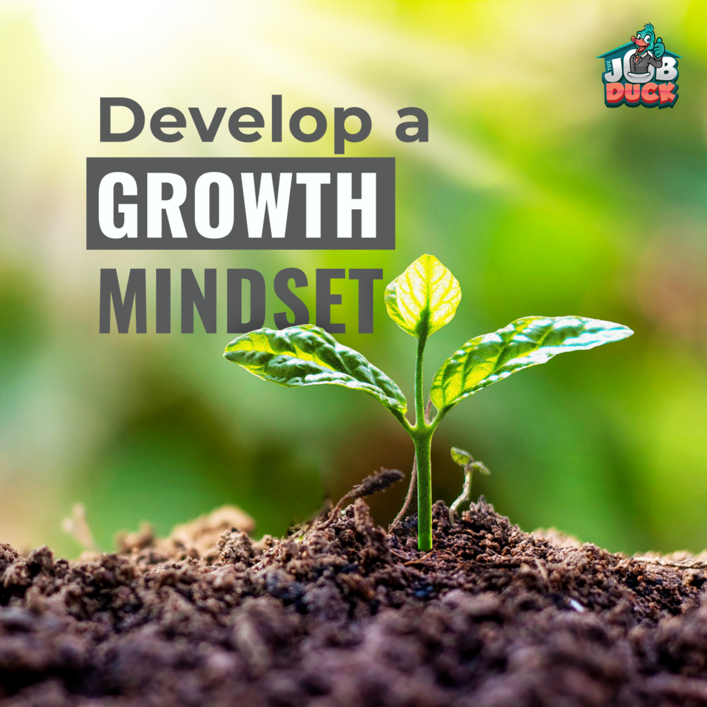 Develop a Growth Mindset
