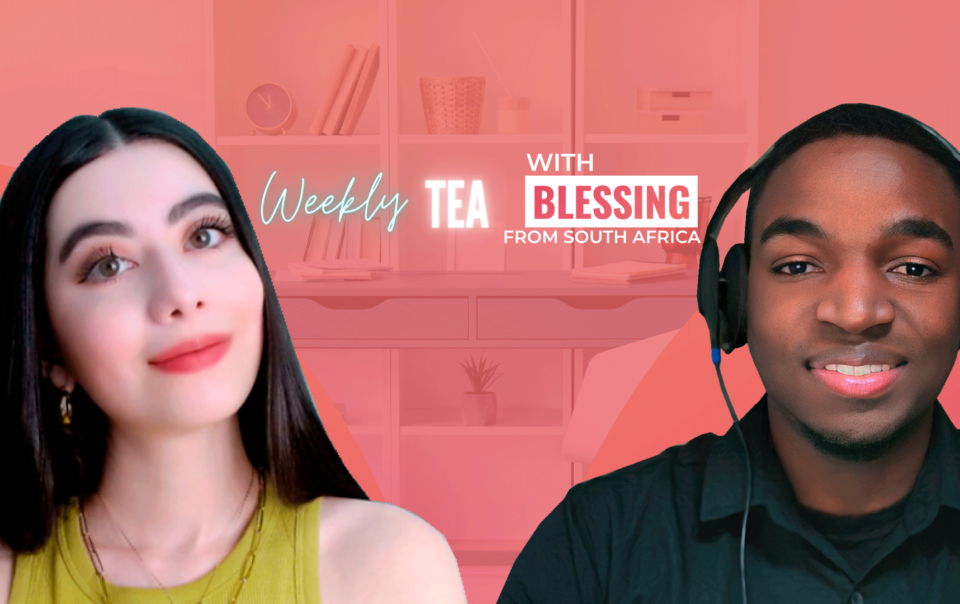 Weekly Tea with Blessing from South Africa!