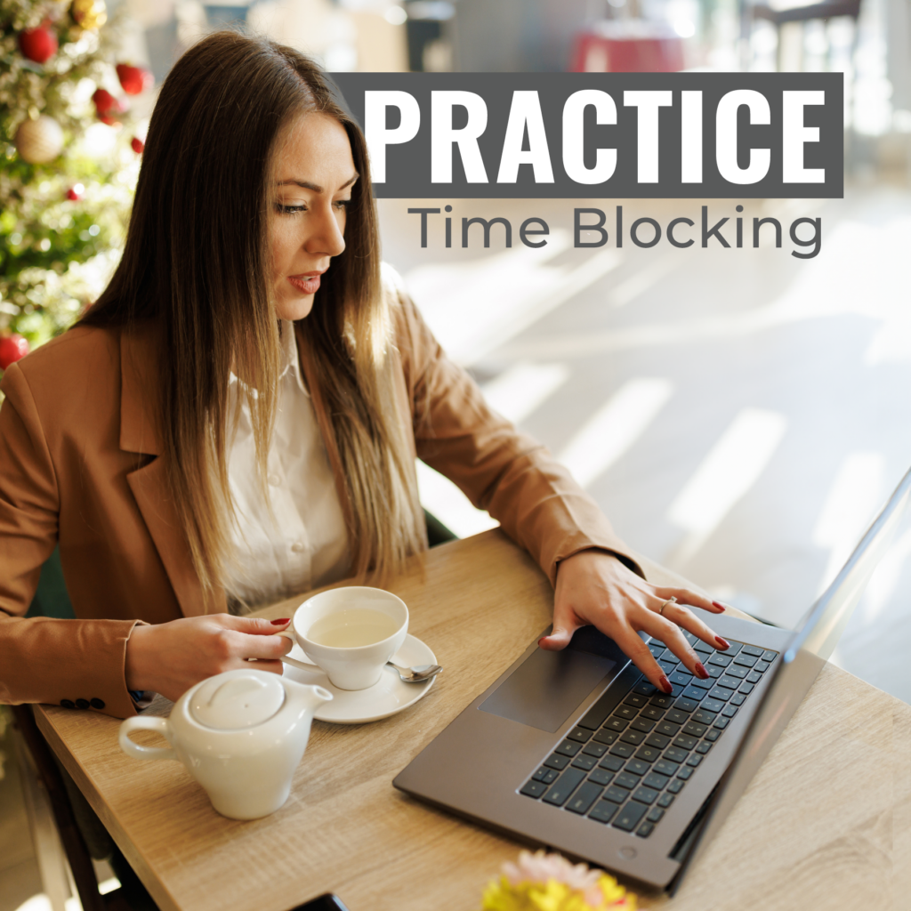 Practice Time Blocking 