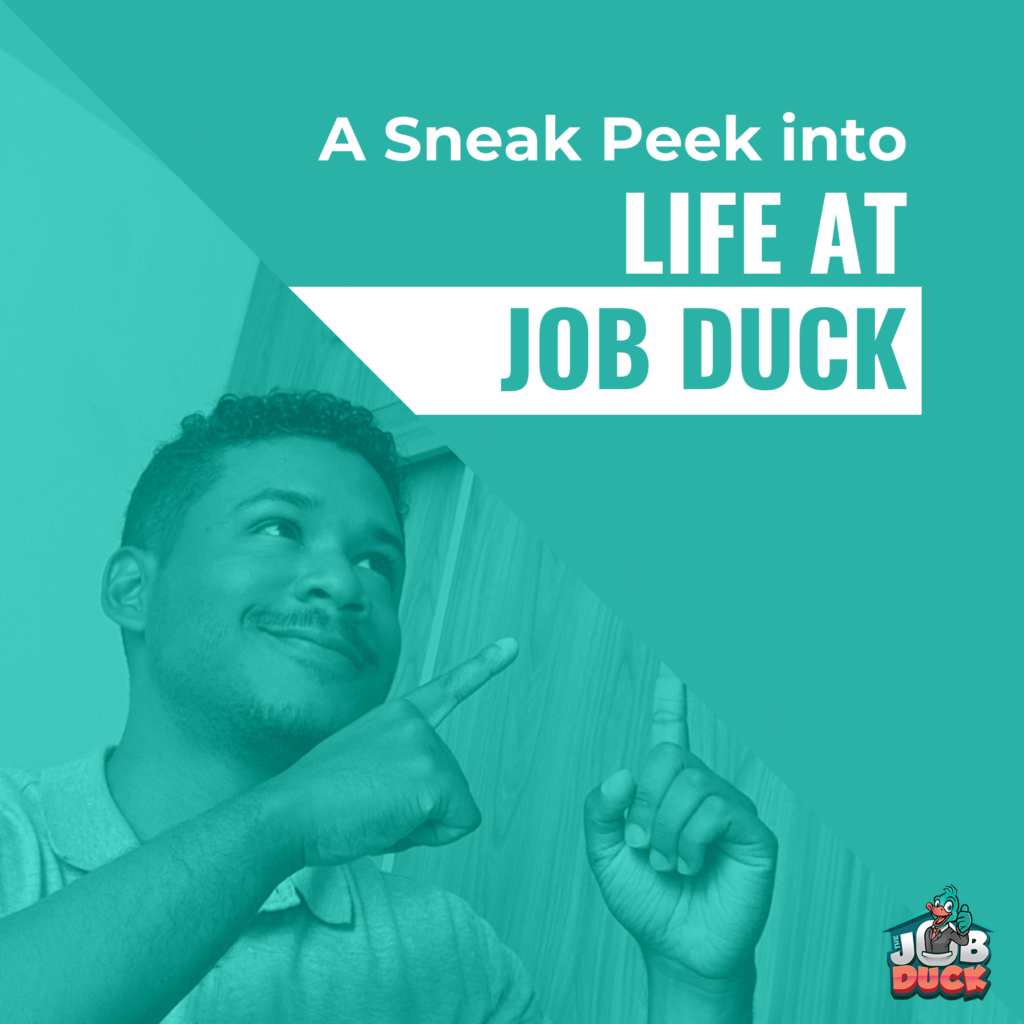 A Sneak Peek into Life at Job Duck