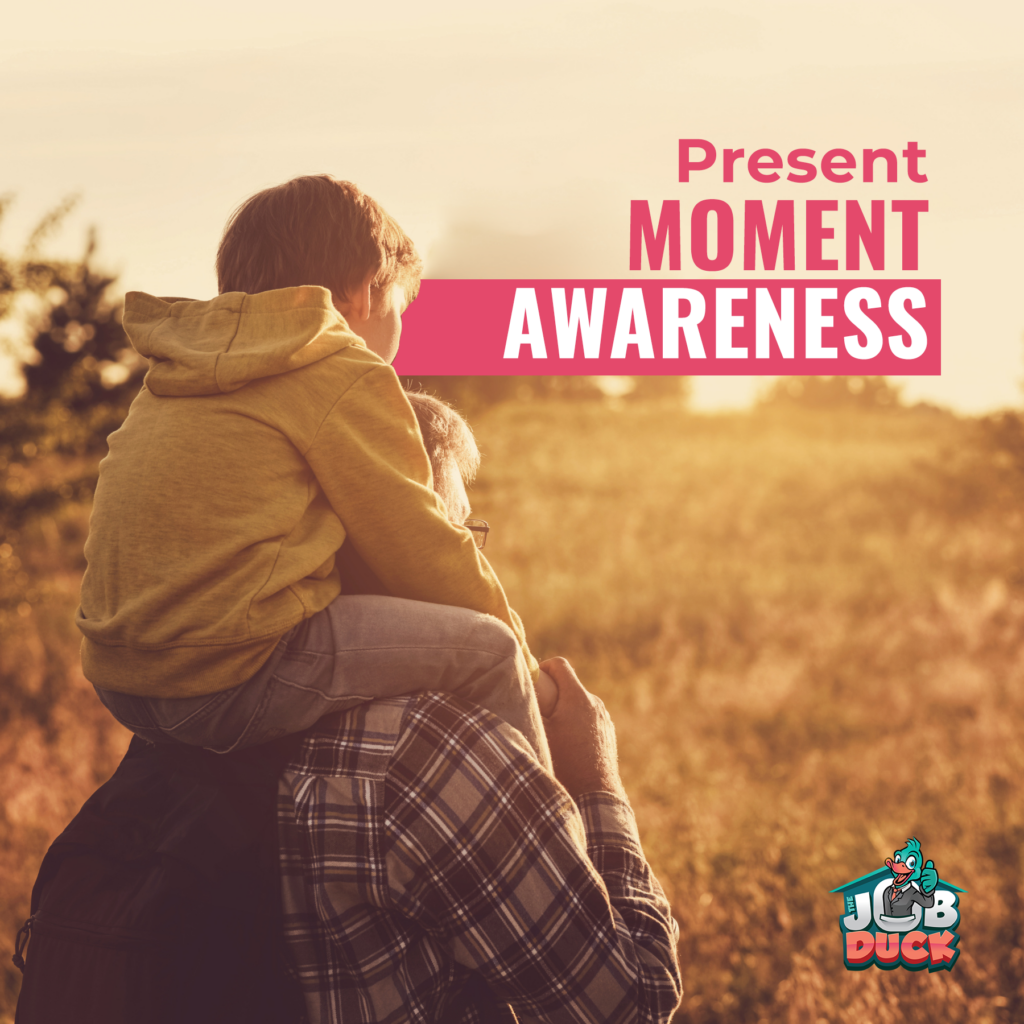 Present Moment Awareness 