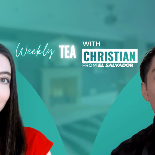 Weekly Tea with Christian from El Salvador