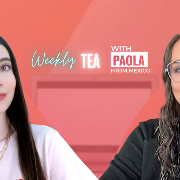 Weekly Tea with Paola Mexico!