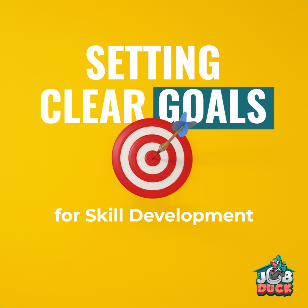 Setting Clear Goals for Skill Development 