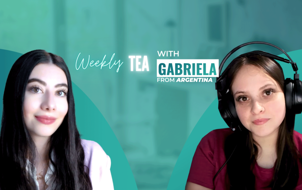 Weekly Tea with Gabriela from Argentina