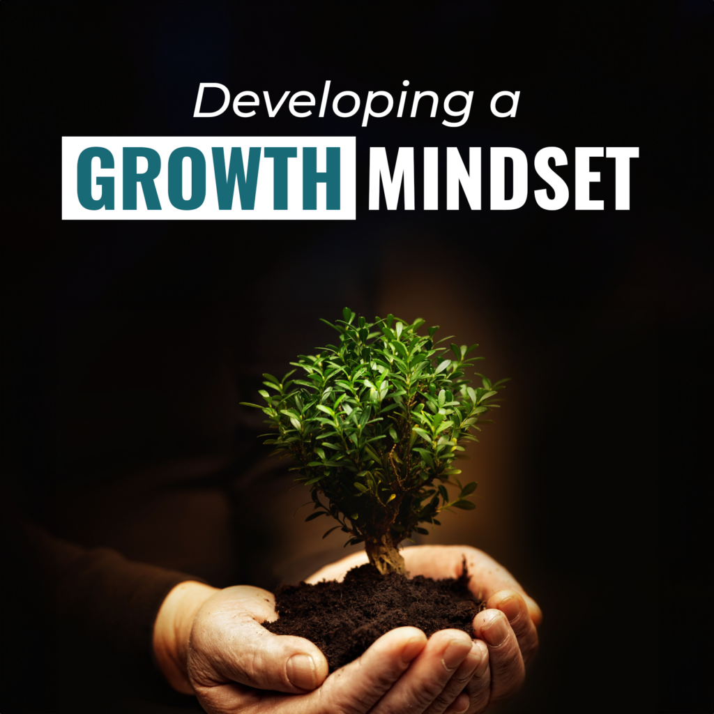 Developing a Growth Mindset