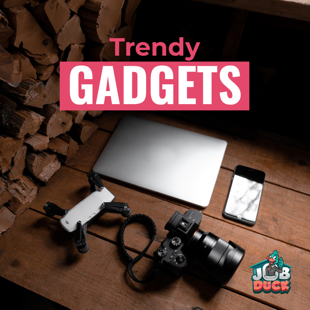 Trendy Gadgets