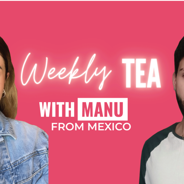 Weekly Tea with Manu from Mexico