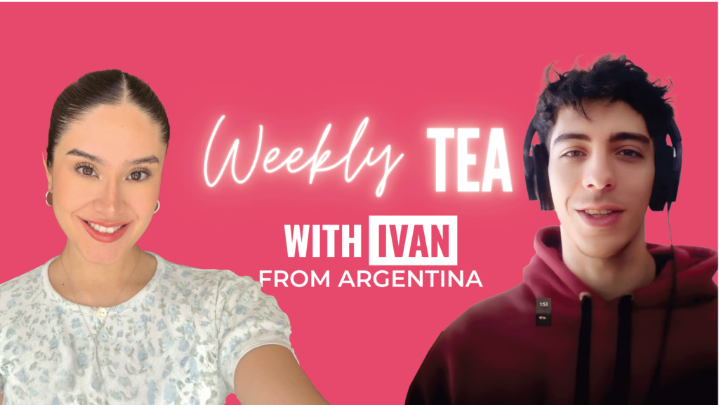 Weekly Tea with Ivan from Argentina