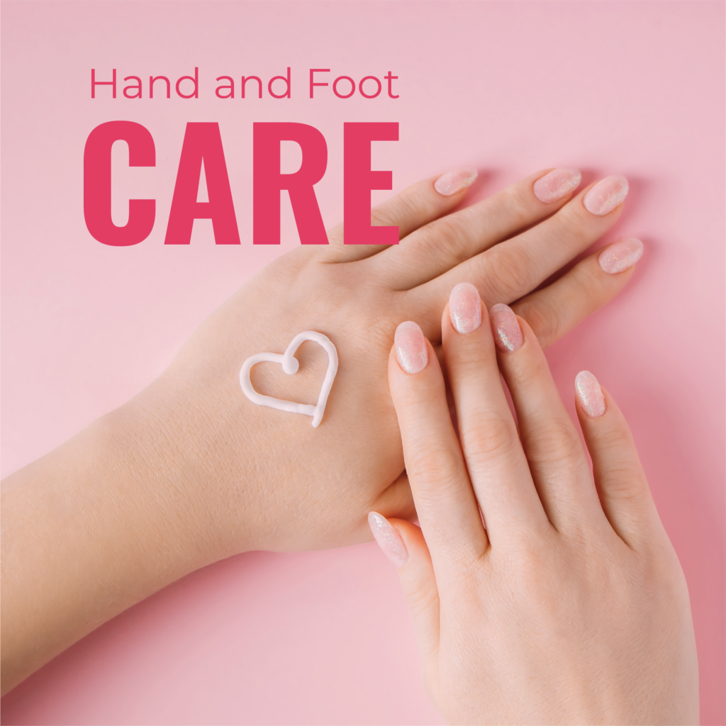 Hand and Foot Care