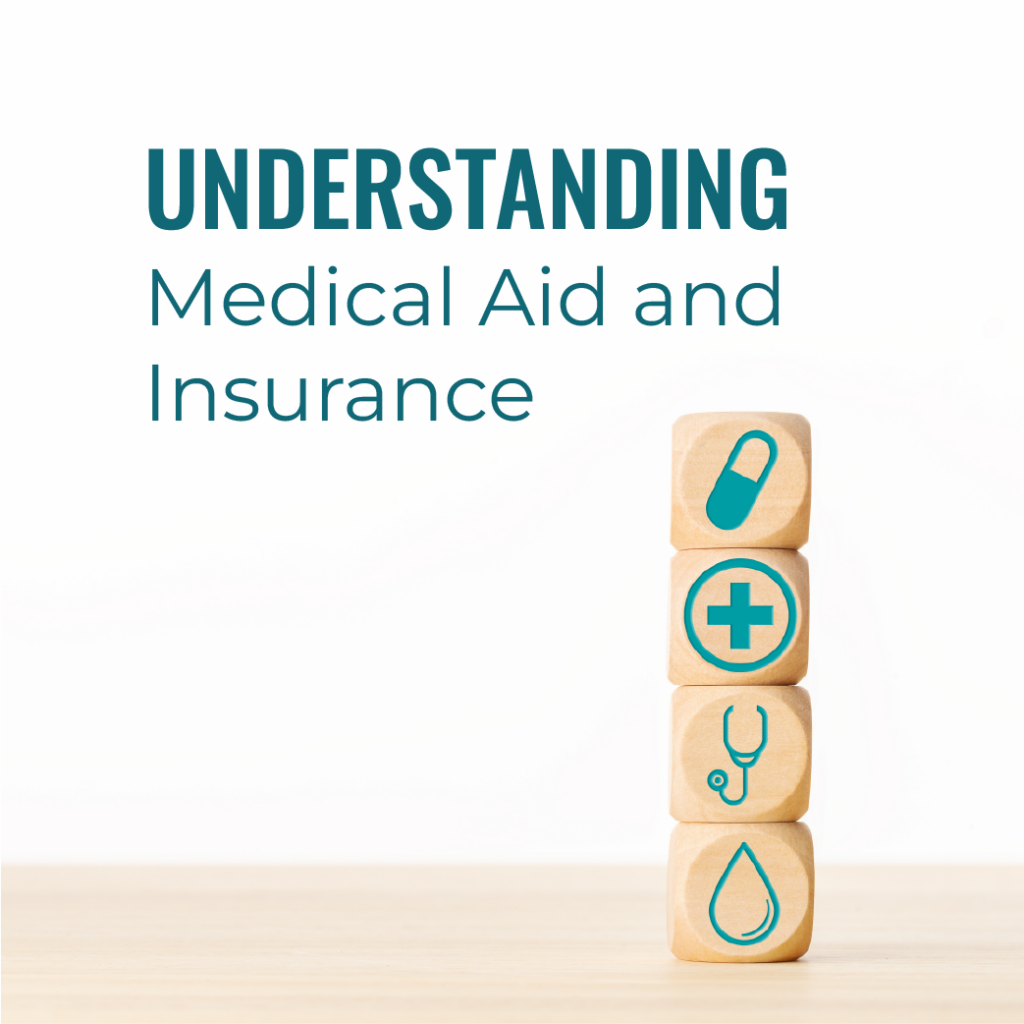 Understanding Medical Aid and Insurance