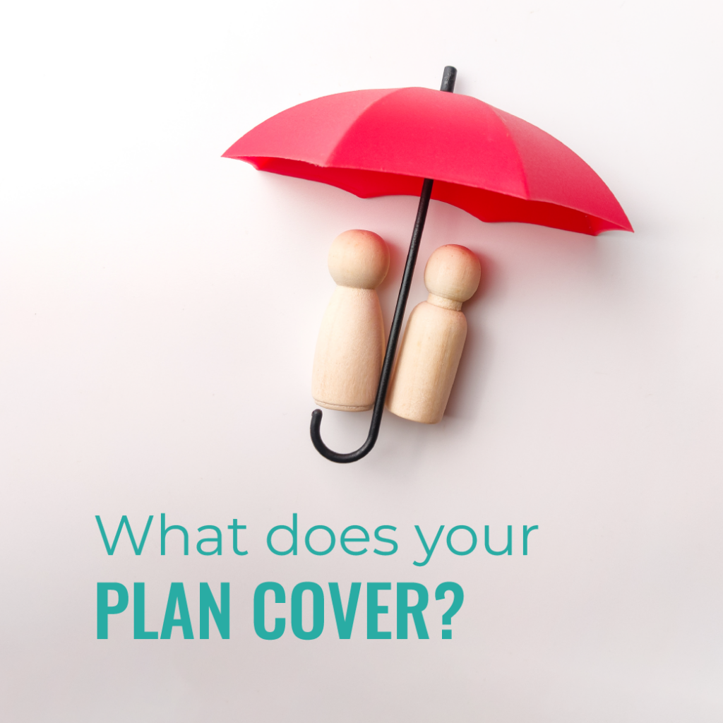 What does your Plan Cover?