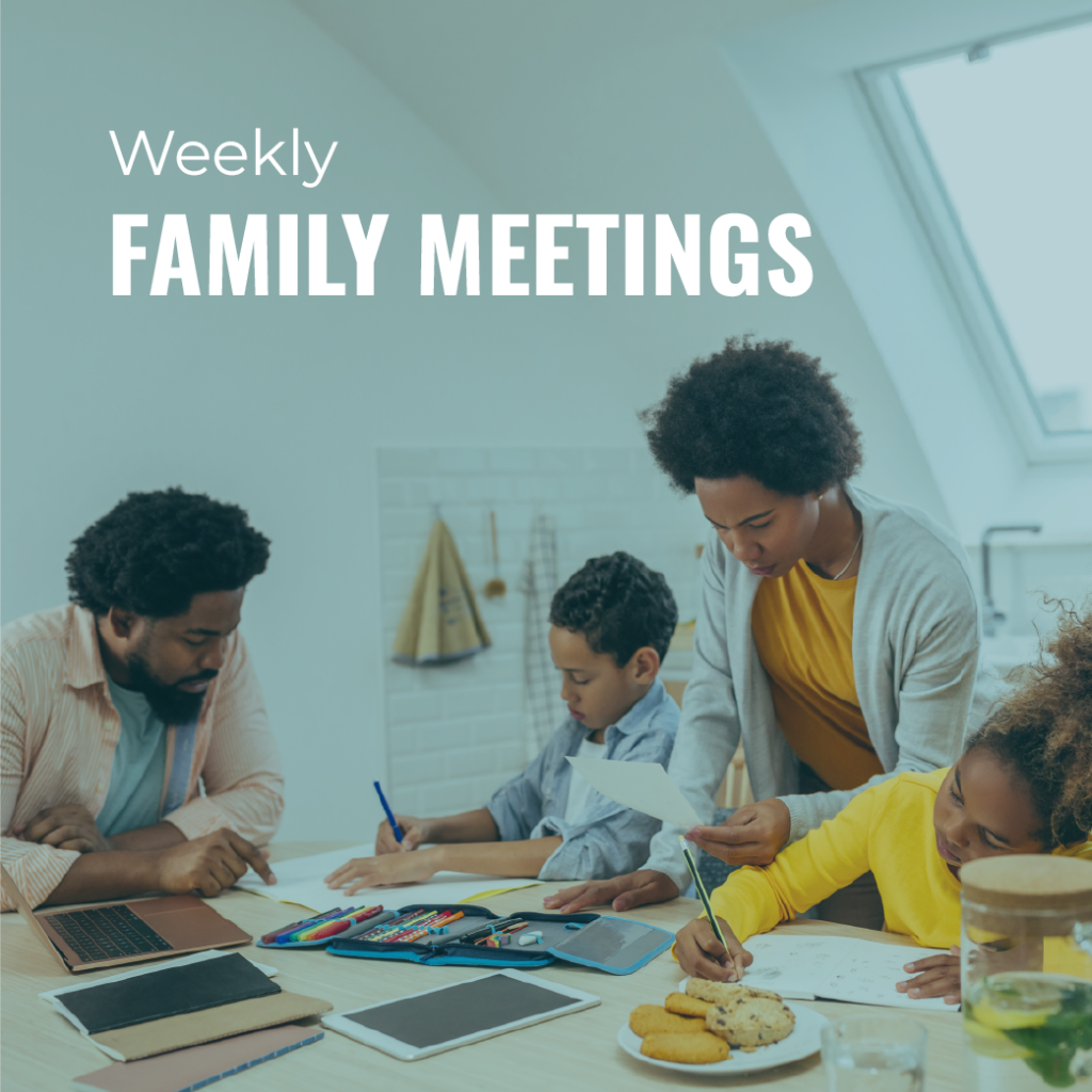 Weekly Family Meetings