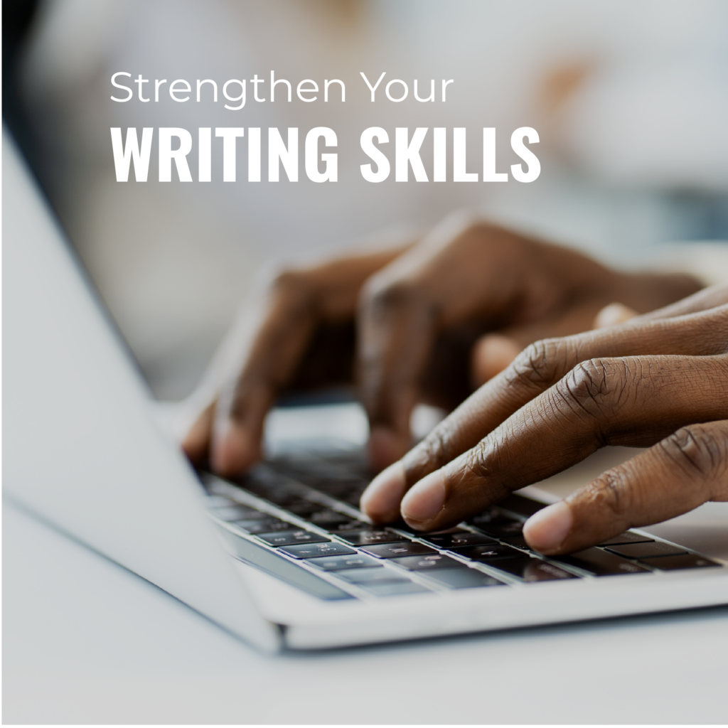 Strengthen Your Writing Skills 