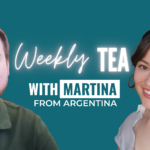 Weekly Tea with Martina from Argentina  