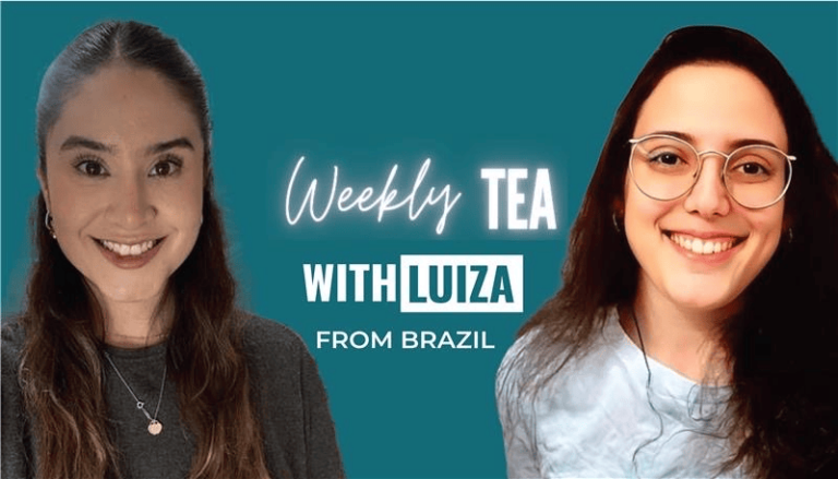 Weekly Tea with Luiza