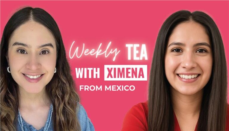 Weekly Tea with Ximena