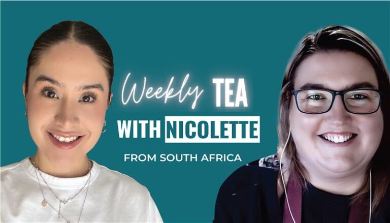 "I Love My Job" - Weekly Tea with Nicolette from South Africa