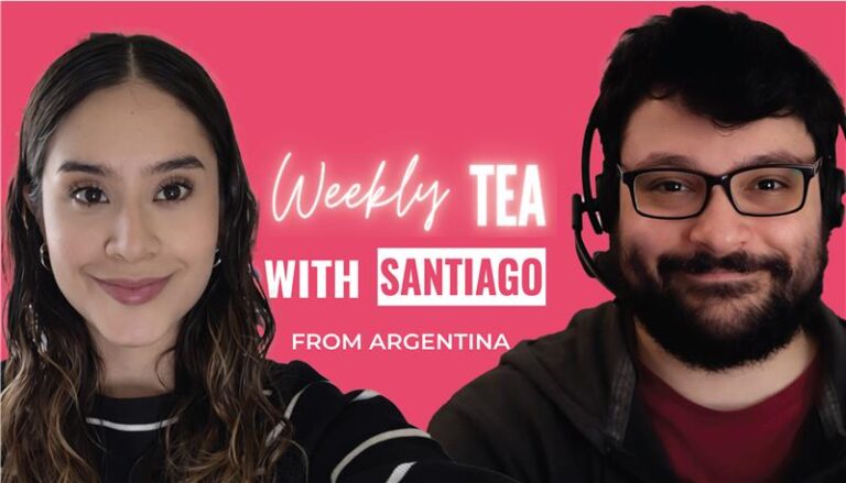 Weekly Tea with Santiago from Argentina
